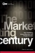 Cover: The Marketing Century - How Marketing Drives Business and Shapes Society - Wiley