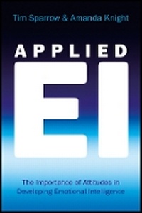 Enlarge image Cover: Applied EI - The Importance of Attitudes in Developing Emotional Intelligence - Wiley