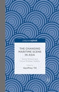 Cover: The Changing Maritime Scene in Asia - Palgrave Pivot