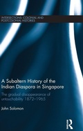 Cover: A Subaltern History of the Indian Diaspora in Singapore - Routledge