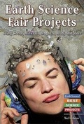Cover: Earth Science Fair Projects Using Rocks, Minerals, Magnets, Mud, and More - Enslow Publishing