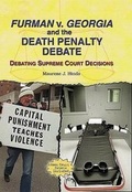 Cover: Furman V. Georgia and the Death Penalty Debate - Enslow Publishing