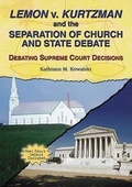 Cover: Lemon V. Kurtzman and the Separation of Church and State Debate - Enslow Publishing