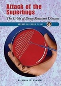 Cover: Attack of the Superbugs - Enslow Publishing