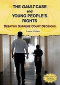 Cover: The Gault Case and Young People's Rights - Enslow Publishing
