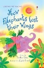 Cover: How Elephants lost their Wings - Usborne Publishing Ltd