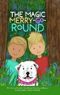 Enlarge image Cover: The Magic Merry-Go-Round - Lulu.com