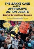 Cover: The Bakke Case and the Affirmative Action Debate - Enslow Publishing