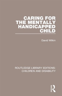 Abbildung von: Caring for the Mentally Handicapped Child - Routledge