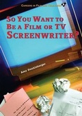 Cover: So You Want to Be a Film or TV Screenwriter? - Enslow Publishing