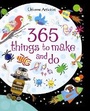 Cover: 365 things to make and do - Usborne Publishing Ltd
