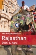 Cover: Rough Guide to Rajasthan, Delhi & Agra - Rough Guides Ltd