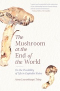 Cover: The Mushroom at the End of the World - Princeton University Press