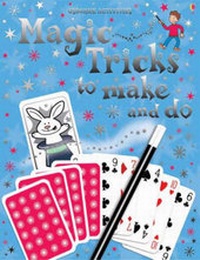 Enlarge image Cover: Magic Tricks to Make and Do - Usborne Publishing Ltd