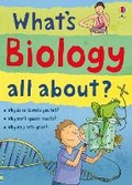 Cover: What's Biology all about? - Usborne Publishing Ltd