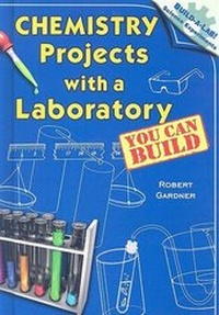 Abbildung von: Chemistry Projects with a Laboratory You Can Build - Enslow Publishing