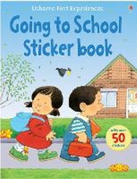 Enlarge image Cover: Going to School Sticker Book - Usborne Publishing Ltd