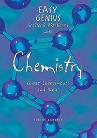 Abbildung von: Easy Genius Science Projects with Chemistry - Enslow Publishers
