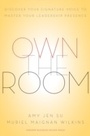 Cover: Own the Room - Harvard Business Review Press