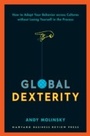 Cover: Global Dexterity - Harvard Business Review Press
