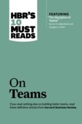 Cover: HBR's 10 Must Reads on Teams (with featured article "The Discipline of Teams," by Jon R. Katzenbach and Douglas K. Smith) - Harvard Business Review Press