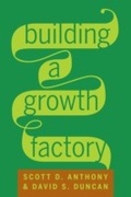 Cover: Building a Growth Factory - Harvard Business Review Press