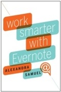 Cover: Work Smarter with Evernote - Harvard Business Review Press