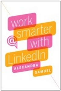 Abbildung von: Work Smarter with LinkedIn - Harvard Business Review Press