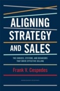 Cover: Aligning Strategy and Sales - Harvard Business Review Press