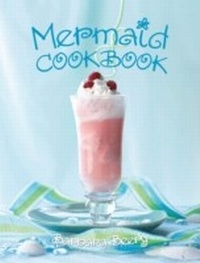 Enlarge image Cover: Mermaid Cookbook - Gibbs Smith