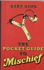 Cover: The Pocket Guide to Mischief - Simon + Schuster LLC