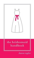 Cover: Bridesmaid Handbook - Sourcebooks Casablanca