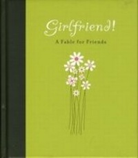 Enlarge image Cover: Girlfriend! - Gibbs Smith