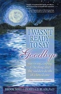 Cover: I Wasn't Ready to Say Goodbye - Sourcebooks