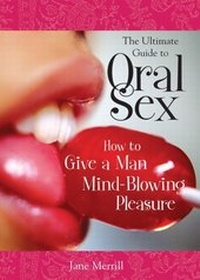 Enlarge image Cover: The Ultimate Guide to Oral Sex - Sourcebooks