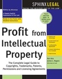 Cover: Profit from Intellectual Property - Sphinx Publishing