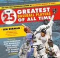 Cover: 25 Greatest Baseball Players of All Time - Sourcebooks Jabberwocky