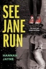 Cover: See Jane Run - Sourcebooks Fire