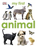 Cover: My First Animal - DK Children