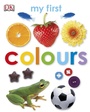 Cover: My First Colours - DK Children