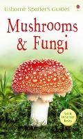 Cover: Mushrooms and Fungi - Usborne Publishing Ltd