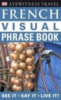 Abbildung von: French Visual Phrase Book - DK