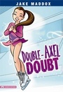 Cover: Double-Axel Doubt - Stone Arch Books