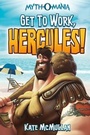 Cover: Get to Work, Hercules! - Stone Arch Books