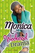 Cover: Monica and the Weekend of Drama - Stone Arch Books