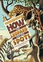 Cover: How the Leopard Got His Spots - Stone Arch Books