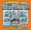 Cover: Snorkeling with Sea-Bots - Stone Arch Books