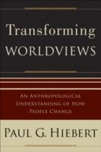 Enlarge image Cover: Transforming Worldviews - Baker Publishing Group