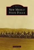 Cover: New Mexico State Police - Arcadia Publishing