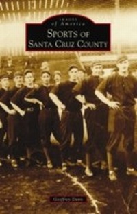Abbildung von: Sports of Santa Cruz County - Arcadia Publishing